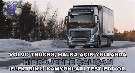 V­o­l­v­o­ ­T­r­u­c­k­s­,­ ­h­i­d­r­o­j­e­n­l­e­ ­ç­a­l­ı­ş­a­n­ ­k­a­m­y­o­n­l­a­r­ı­n­ı­ ­t­e­s­t­ ­e­d­i­y­o­r­